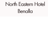 North Eastern Hotel Benalla - Yamba Accommodation